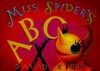 Miss Spider's Abc Board Book (Board Book) - David Kirk