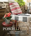 Porch Living - James Farmer, Helen Norman