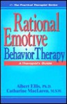 Rational Emotive Behavior Therapy: A Therapist's Guide (Practical Therapist) - Albert Ellis