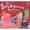 The Silly Emperor's New Clothes (Book & Cd) - Emily Gale, Cecilia Johansson