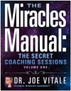 The Miracles Manual: The Secret Coaching Sessions - Joe Vitale