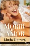 Morir de amor - Linda Howard