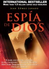 Espia de Dios - Juan Gomez-Jurado