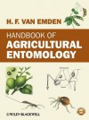 Handbook of Agricultural Entomology - Helmut van Emden