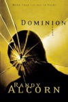 Dominion (Ollie Chandler #2) - Randy Alcorn