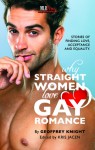 Why Straight Women Love Gay Romance - Geoffrey Knight, Kris Jacen