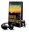 The Increment [With Headphones] (Audio) - David Ignatius, Dick Hill