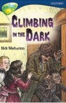 Climbing in the Dark (Oxford Reading Tree: Stage 14: TreeTops) - Nick Warburton