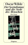 Der Sozialismus und die Seele des Menschen. - Oscar Wilde, Gustav Landauer, Hedwig Lachmann