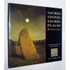 Sacred Stones, Sacred Places - Marianna Lines, Paul Turner