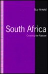 South Africa: Crossing the Rubicon - Guy Arnold