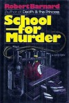 School for Murder - Robert Barnard