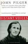 Distant Voices - John Pilger