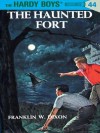 The Haunted Fort - Franklin W. Dixon