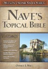 Nelson's Super Value Series: Nave's Topical Bible (Super Value Series) - Orville J. Nave