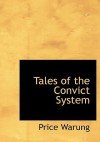 Tales of the Convict System - Price Warung