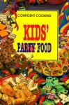 Kids' Party Food - Anne Wilson