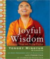 Joyful Wisdom: Embracing Change and Finding Freedom (Audio) - Yongey Mingyur Rinpoche, Feodor Chin, Eric Swanson