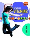 Why We Need Vitamins - Marina Cohen