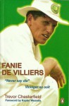 Fanie De Villiers: "Never say die" - Trevor Chesterfield, Kepler Wessels