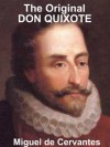 The Complete DON QUIXOTE [Newly Illustrated] - Includes Dynamic Chapter Linking For Easy Navigation, ludes Dynamic Chapter Linking For Easy Navigation, BONUS FULL AUDIOBOOK, Miguel de Cervantes