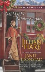 Mail-Order Mistletoe Brides: Christmas HeartsMistletoe Kiss in Dry Creek (Love Inspired Historical) - 'Jillian Hart', 'Janet Tronstad'