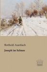 Joseph Im Schnee - Berthold Auerbach