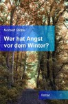 Wer hat Angst vor dem Winter? (German Edition) - Norbert Stöbe