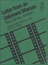 Letter from an Unknown Woman: Max Ophuls, director - Virginia Wright Wexman