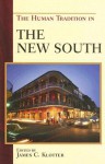 The Human Tradition in the New South - James C. Klotter