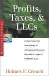 Profits, Taxes & LLCs (Series 200: Investors & Businesses) - Holmes F. Crouch