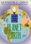 Don't Know Much About Planet Earth - Kenneth C. Davis