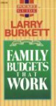 Family Budgets That Work - Larry Burkett