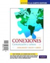 Conexiones: Comunicacion y Cultura, Books a la Carte Edition (Loose-Leaf) - Eduardo Zayas-Bazán, Susan M. Bacon, Dulce M. Garcia