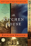 The Kitchen House: A Novel - Kathleen Grissom