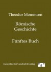 Römische Geschichte - Theodor Mommsen