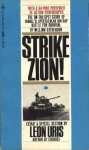 Strike Zion! - William Stevenson, Leon Uris