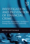 Investigation and Prevention of Financial Crime - Petter Gottschalk