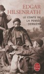 Le Conte de la pensée dernière - Edgar Hilsenrath, Bernard Kreiss