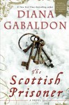 The Scottish Prisoner - Diana Gabaldon