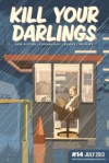 Kill Your Darlings #14, July 2013 - Rebecca Starford