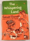 The Whispering Land - Gerald Durrell