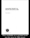 Managing Projects in Health and Social Care - Vivien Martin