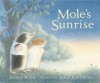 Mole's Sunrise - Jeanne Willis, Sarah Fox-Davies