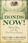 Bonds Now!: Making Money in the New Fixed Income Landscape - Marilyn Cohen, Christopher R. Malburg, Steve Forbes