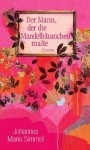 Mann, der die Mandelbäume malte - Johannes Mario Simmel