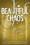 Beautiful Chaos - Margaret Stohl, Kami Garcia