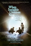 When Invisible Children Sing - Chi Cheng Huang, Irwin Tang, Robert Coles