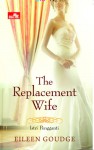 The Replacement Wife [Istri Pengganti] - Eileen Goudge, Mery Riansyah