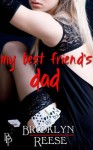 My Best Friend's Dad - Brooklyn Reese